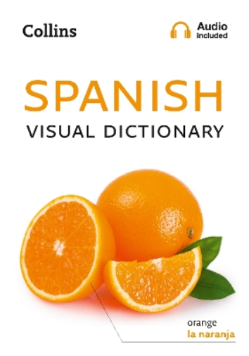 Spanish Visual Dictionary (Tascabile) Collins Visual Dictionary
