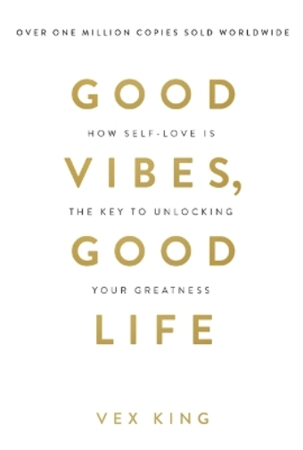 Vex King Good Vibes, Good Life (Tascabile)