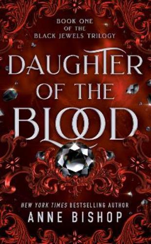 Anne Bishop Daughter of the Blood (Tascabile) Black Jewels