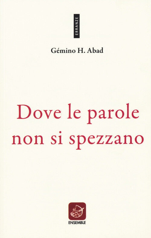 DOVE LE PAROLE NON SI SPEZZANO ABAD GEMINO H. HAJDARI G. (CU