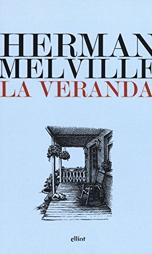 9788869931000 La veranda - Herman Melville,C. A. Montalto