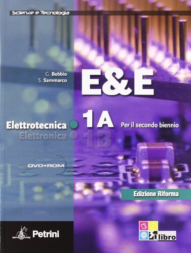 e &amp; e elettrotecnica elettronica 1 materie tecn. iti, n, ipi bobbio/cunibert