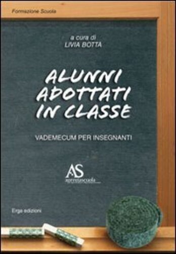 Libri Livia Botta - Alunni Adottati In Classe. Vademecum Per Insegnanti