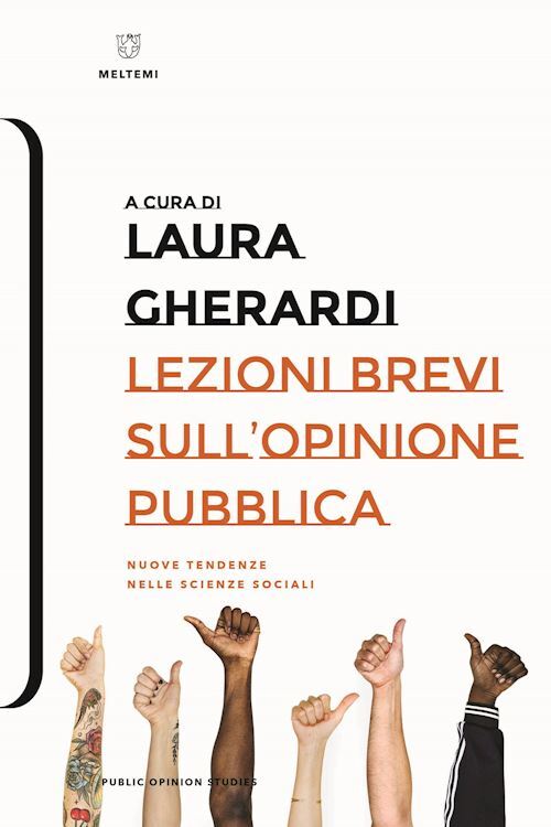 LEZIONI BREVI SULL'OPINIONE PUBBLICA.  - GHERARDI LAURA - Meltemi