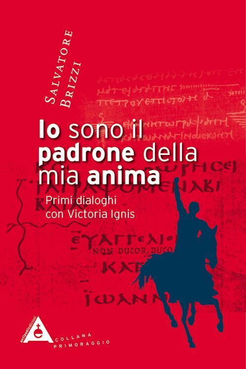 IO SONO IL PADRONE DELLA MIA ANIMA  - BRIZZI SALVATORE - Antipodi