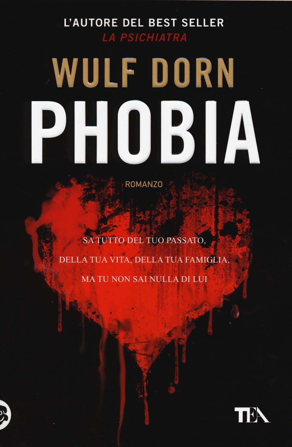 Libri Wulf Dorn - Phobia