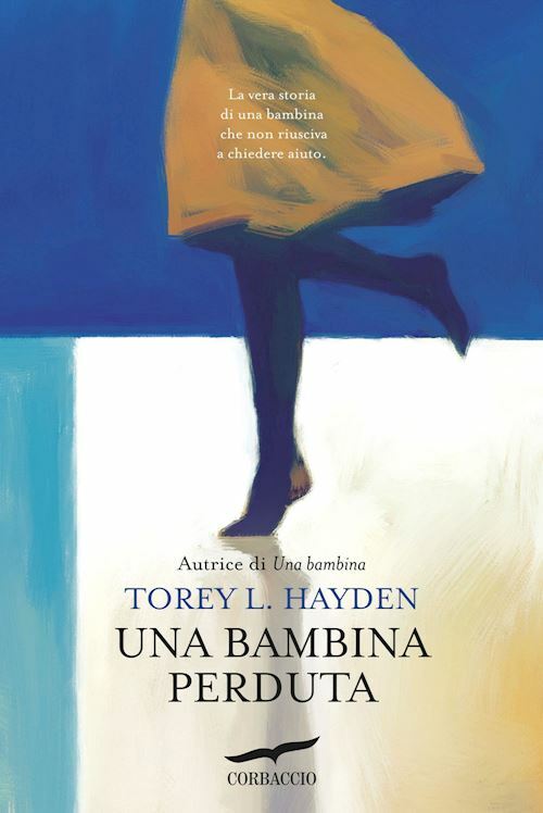 UNA BAMBINA PERDUTA  - HAYDEN TOREY L. - Corbaccio