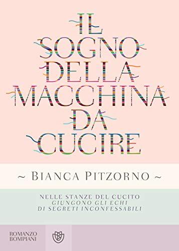 Libri Bianca Pitzorno - Il Sogno Della Macchina Da Cucire
