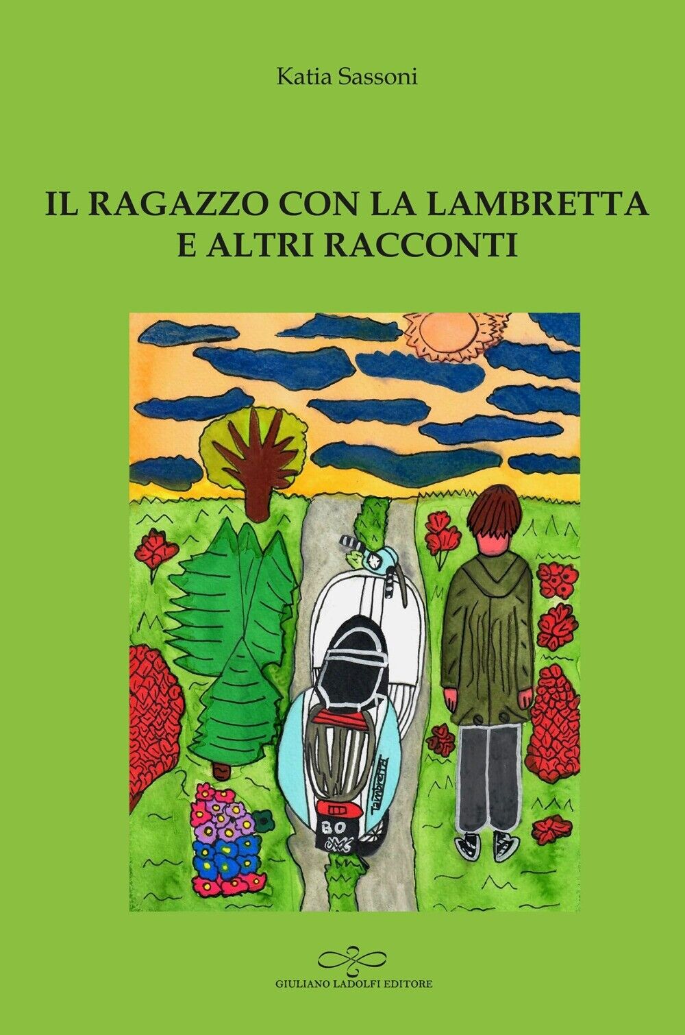 Il ragazzo con la lambretta e altri racconti - [Giuliano Ladolfi Editore]