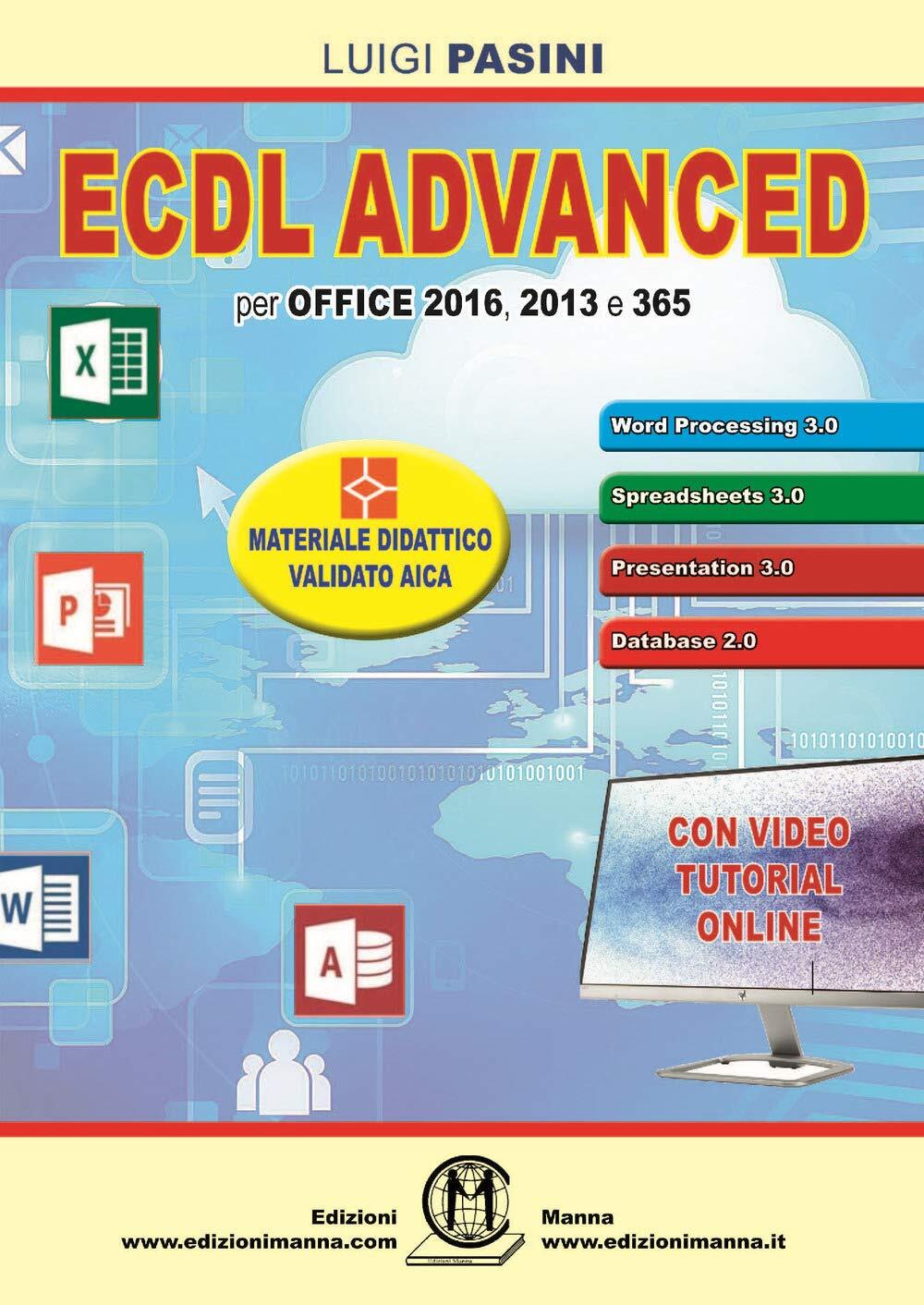 9788885579101 ECDL advanced. Per Office 2016, 2013 e 365. Con espansione online