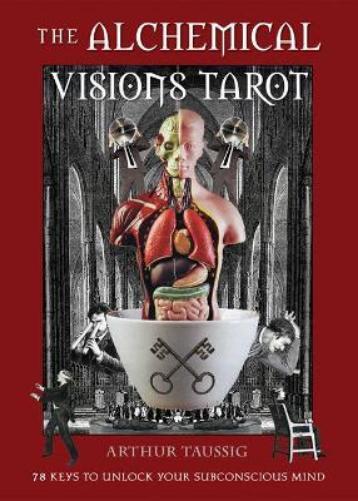 Arthur  Taussig The Alchemical Visions Tarot (Mixed Media Product)