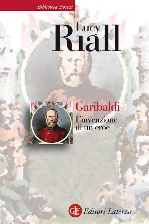 GARIBALDI  - RIALL LUCY - Laterza