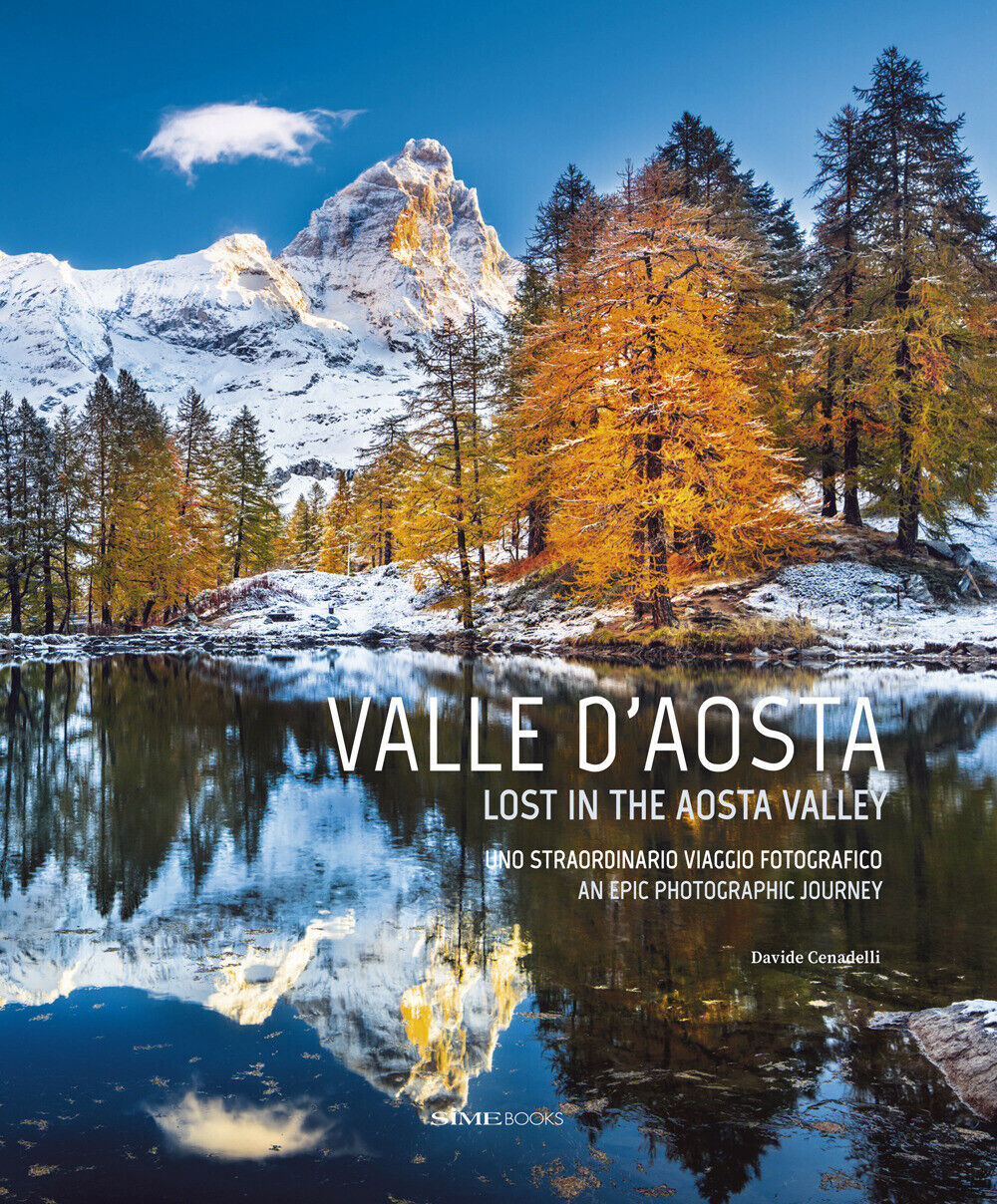 Valle D'aosta. Uno straordinario viaggio fotografico-Lost in the Aosta Val...