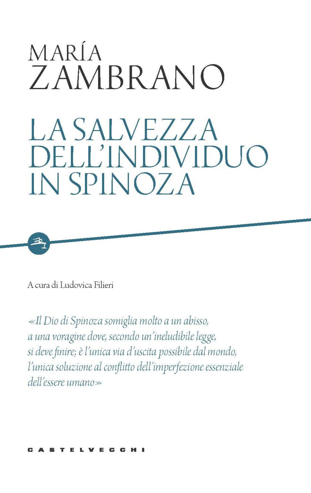Libri María Zambrano - La Salvezza Dell'individuo In Spinoza