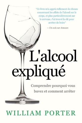 William Porter L'alcool expliqué (Tascabile) William Porter's 'Explained'