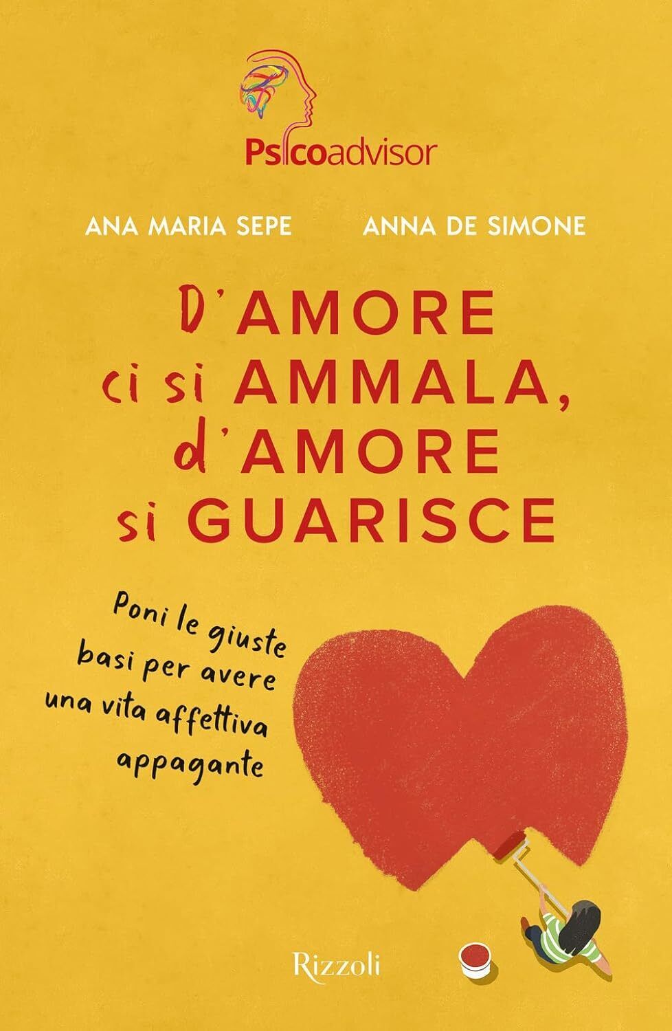 9788817179836 D'amore ci si ammala, d'amore si guarisce. Poni le...iva appagante