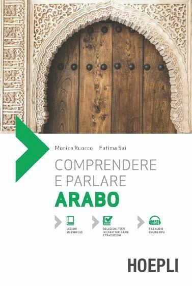 COMPRENDERE E PARLARE ARABO  - RUOCCO MONICA, SAI FATIMA - HOEPLI