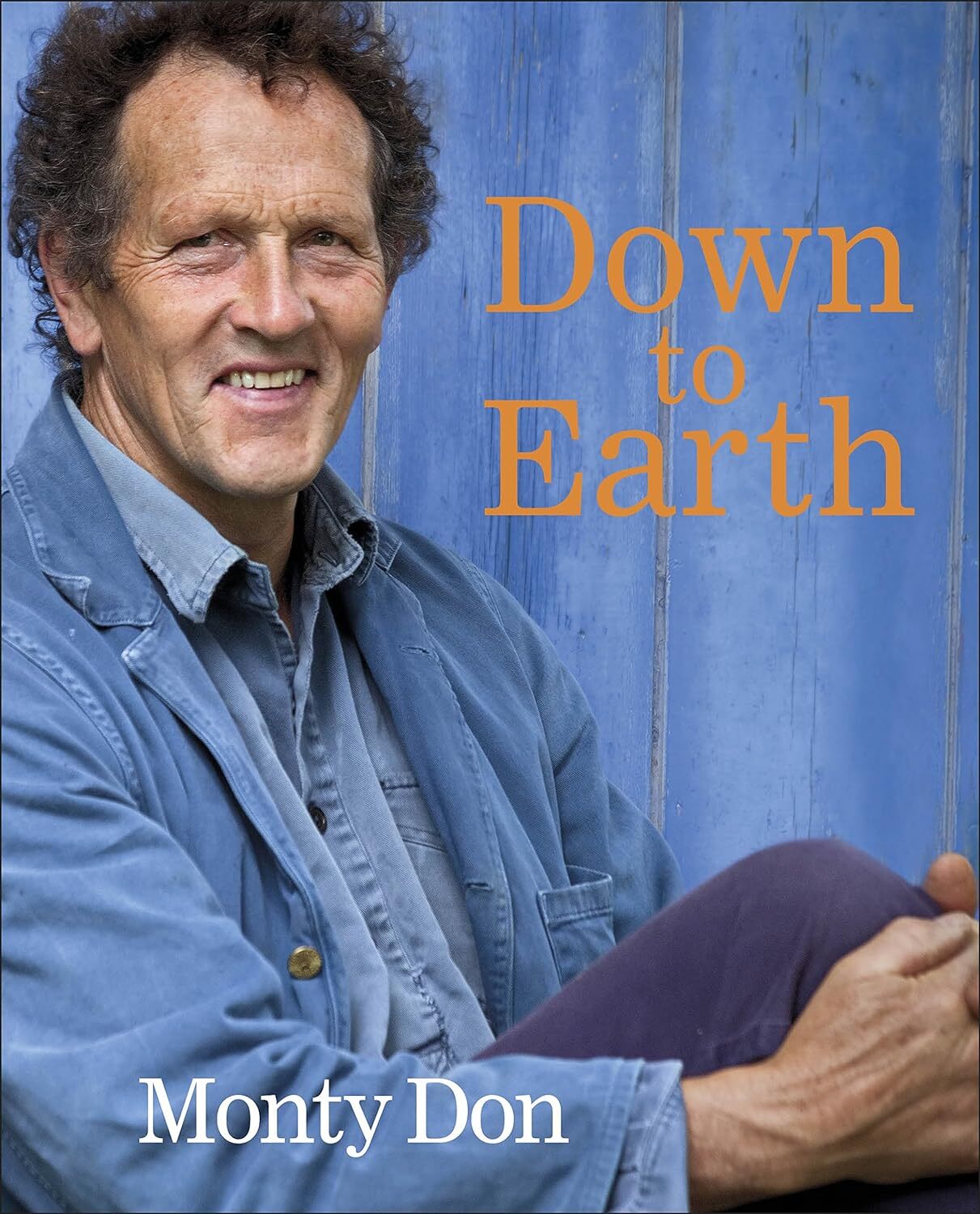 9780241318270 Down to Earth: Gardening Wisdom - Monty Don