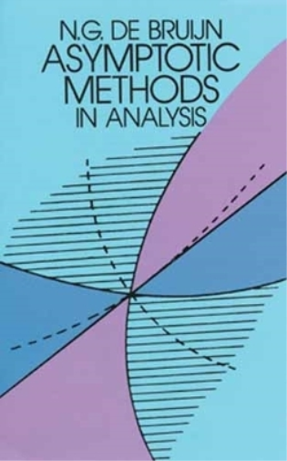 N. G. De Bruijn Richard A. Handelsman Asymptotic Methods in Analysis (Tascabile)