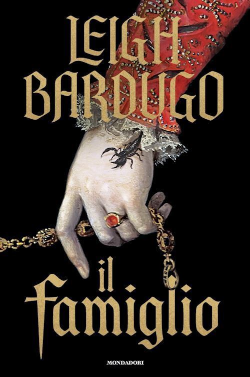 IL FAMIGLIO  - BARDUGO LEIGH - MONDADORI