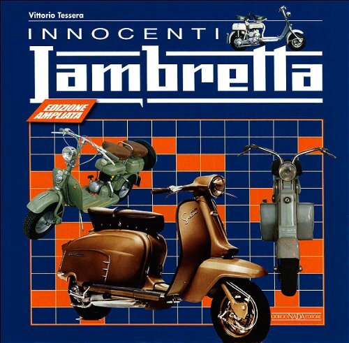 9788879115421 Innocenti Lambretta. Ediz. illustrata - Vittorio Tessera