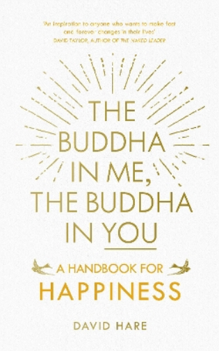 David Hare The Buddha in Me, The Buddha in You (Tascabile)