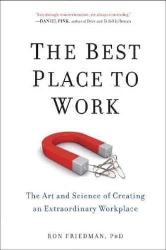 Ron Friedman The Best Place to Work (Tascabile)