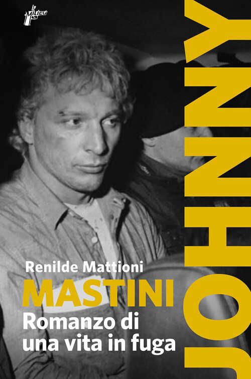 MASTINI. ROMANZO DI UNA VITA IN FUGA MATTIONI RENILDE