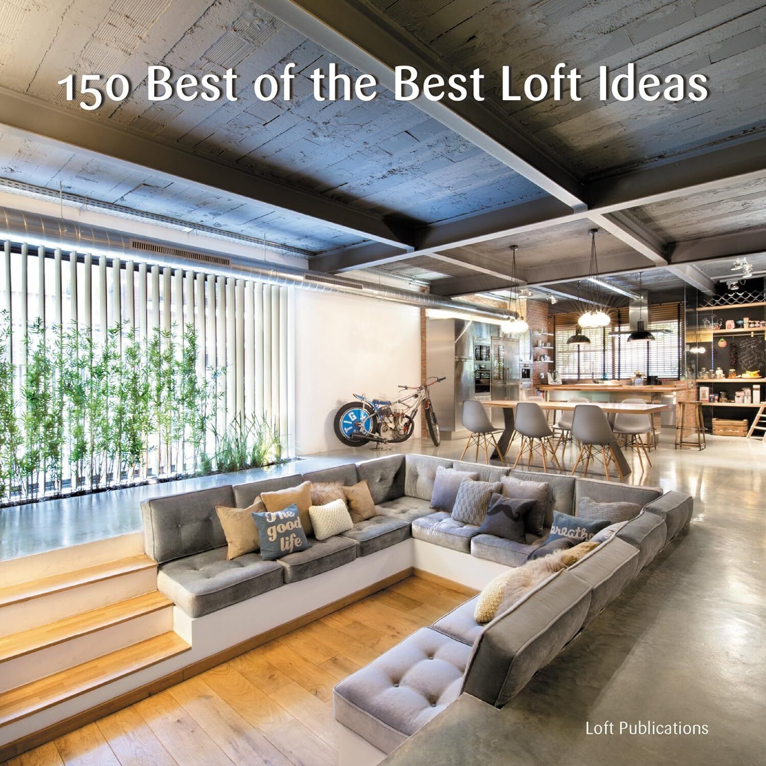 9780062444523 150 Best of the Best Loft Ideas - Inc. Loft Publications