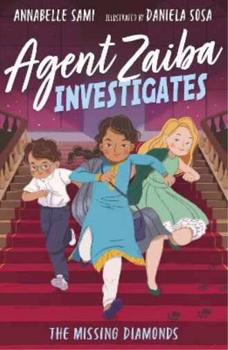 Annabelle Sami Agent Zaiba Investigates: The Missing Diamonds (Tascabile)
