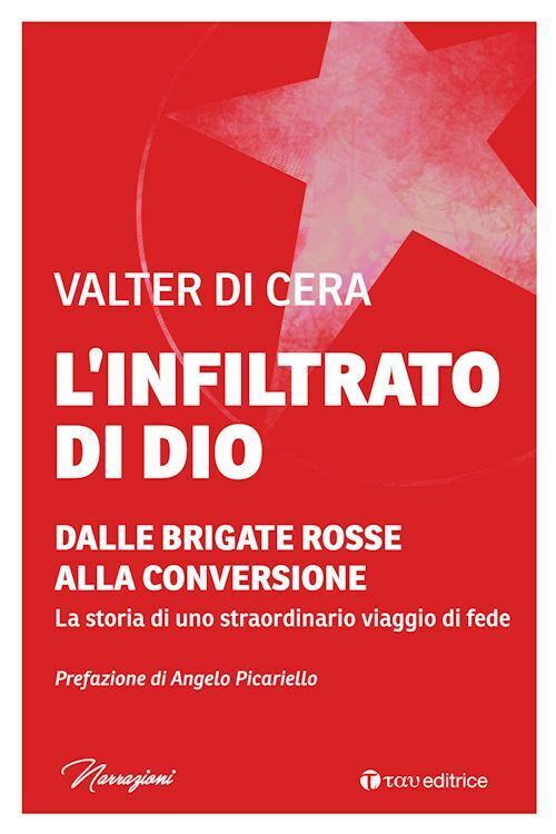 L'INFILTRATO DI DIO  - DI CERA VALTER - Tau