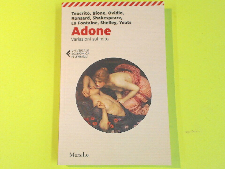 ADONE VARIAZIONI SUL MITO UNIVERSALE ECONOMICA FELTRINELLI
