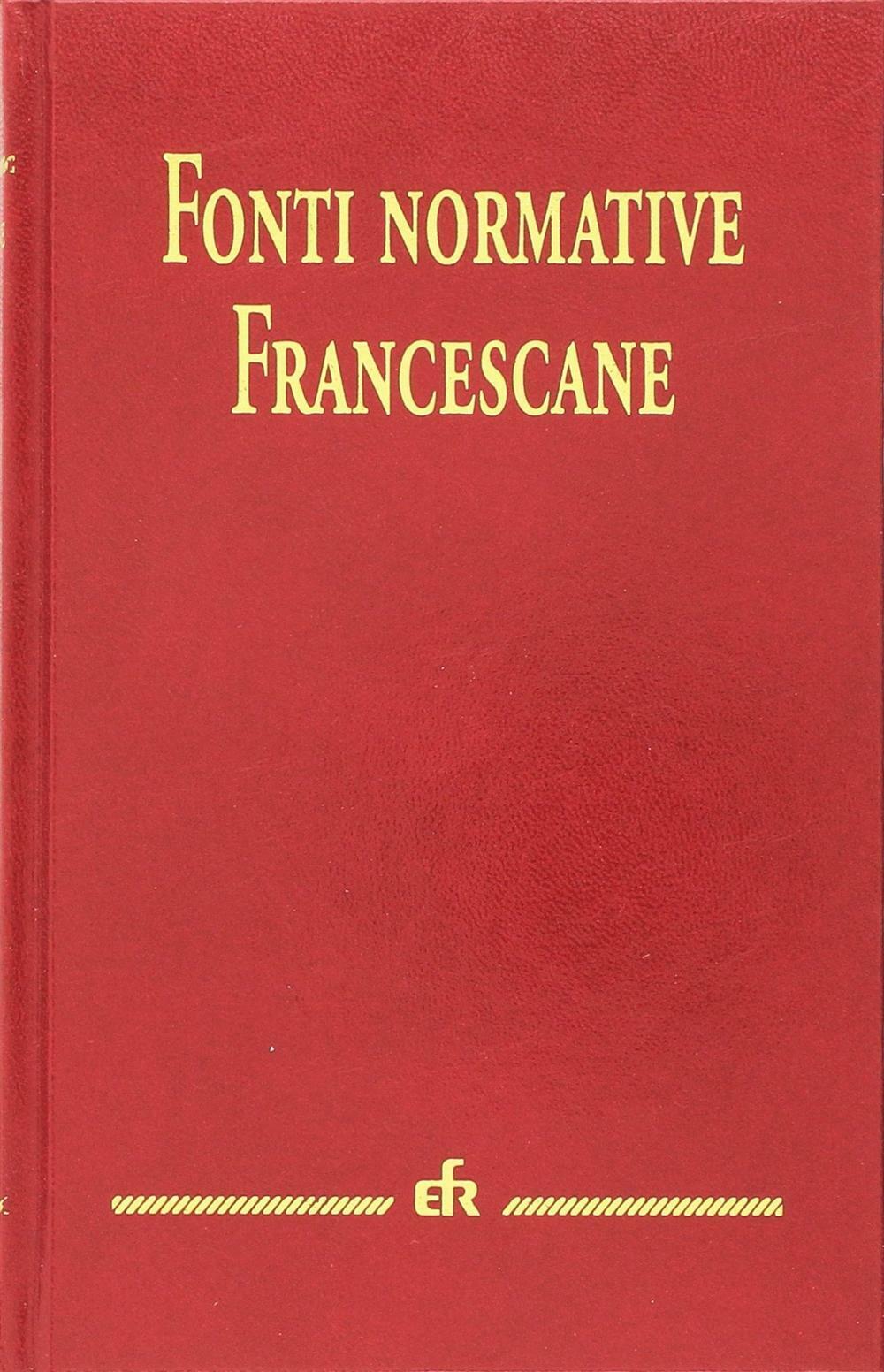 Fonti normative francescane - Lambertini Roberto
