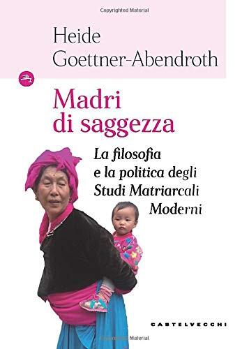 9788832827262 Madri di saggezza - Heide Goettner-Abendroth
