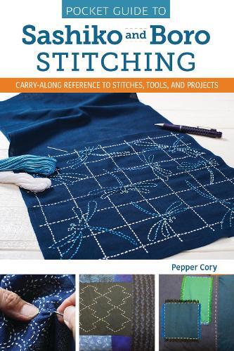 Pepper Cory Pocket Guide to Sashiko and Boro Stitching (Tascabile)