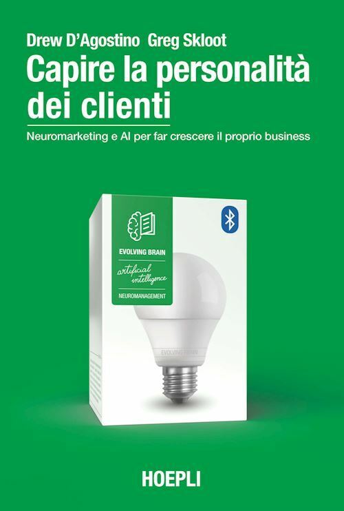 CAPIRE LA PERSONALITA' DEI CLIENTI  - D'AGOSTINO DREW, SKLOOT GREG - HOEPLI