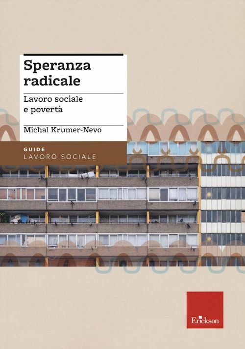 SPERANZA RADICALE - LAVORO SOCIALE E POVERTA'  - KRUMER-NEVO MICHAL, PANCIROLI