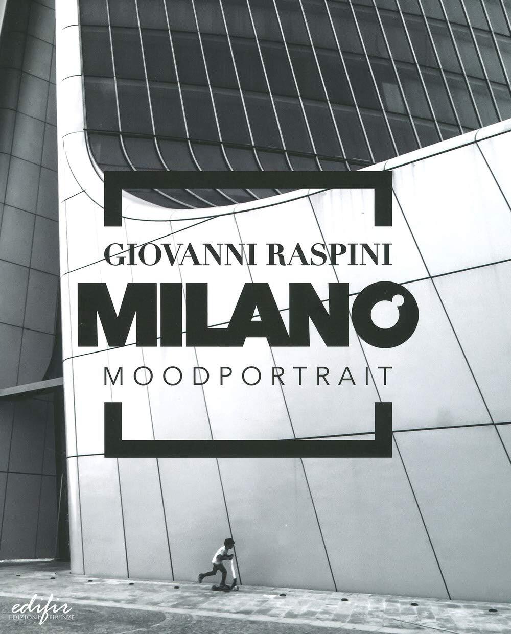 9788879709576 Milano mood portrait. Ediz. illustrata - Giovanni Raspini