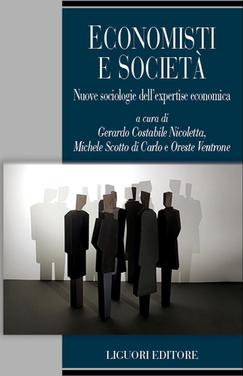 Libri Economisti E Societa. Nuove Sociologie Dell'expertise Economica