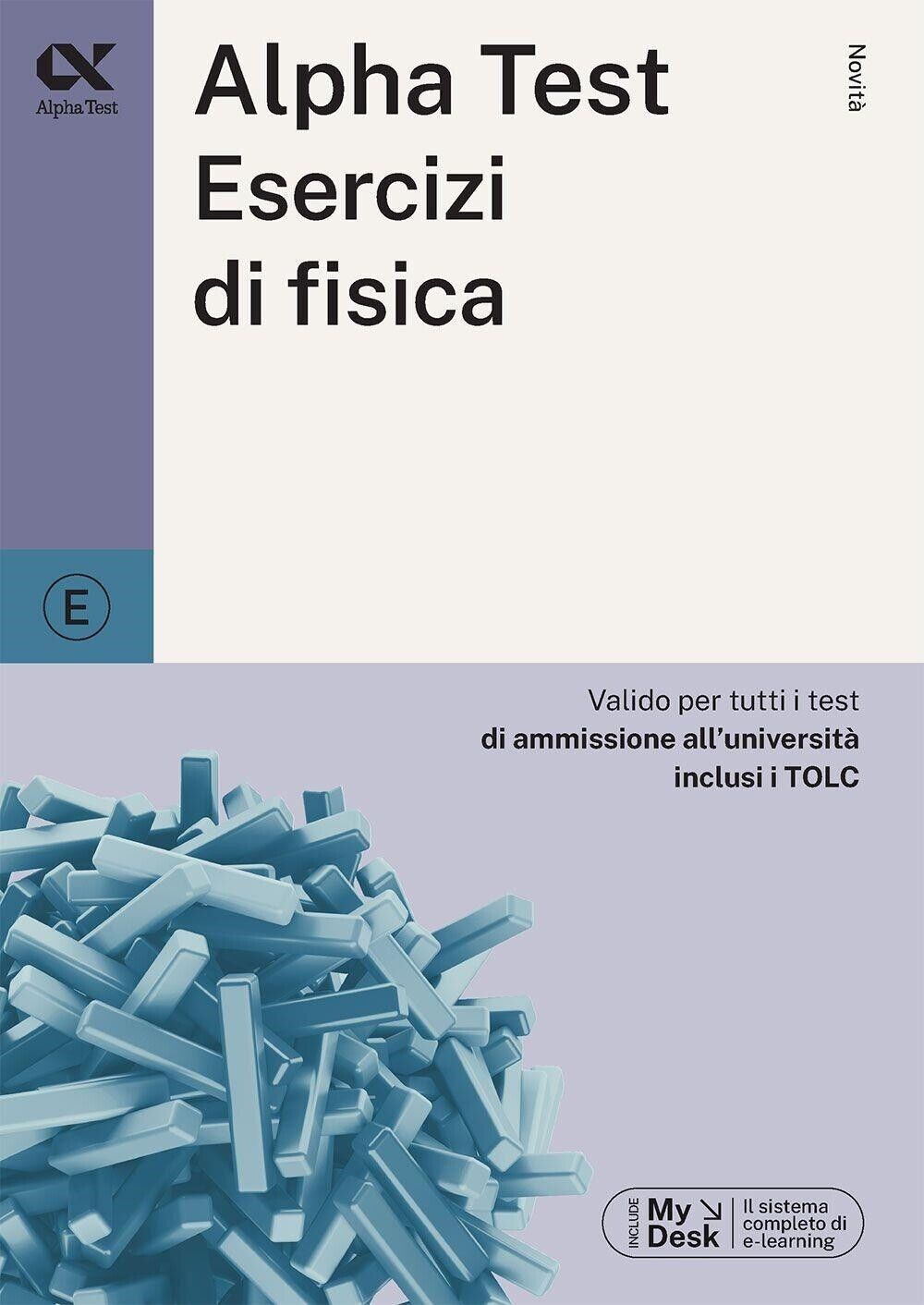 Libri Stefano Bertocchi / Silvia Tagliaferri - Alpha Test Esercizi Di Fisica. Ed