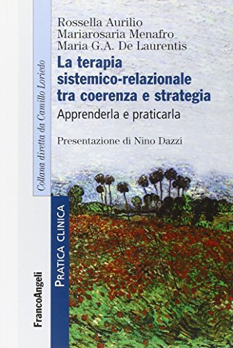 9788891711311 La terapia sistemico-relazionale tra coerenza e st... e praticarla