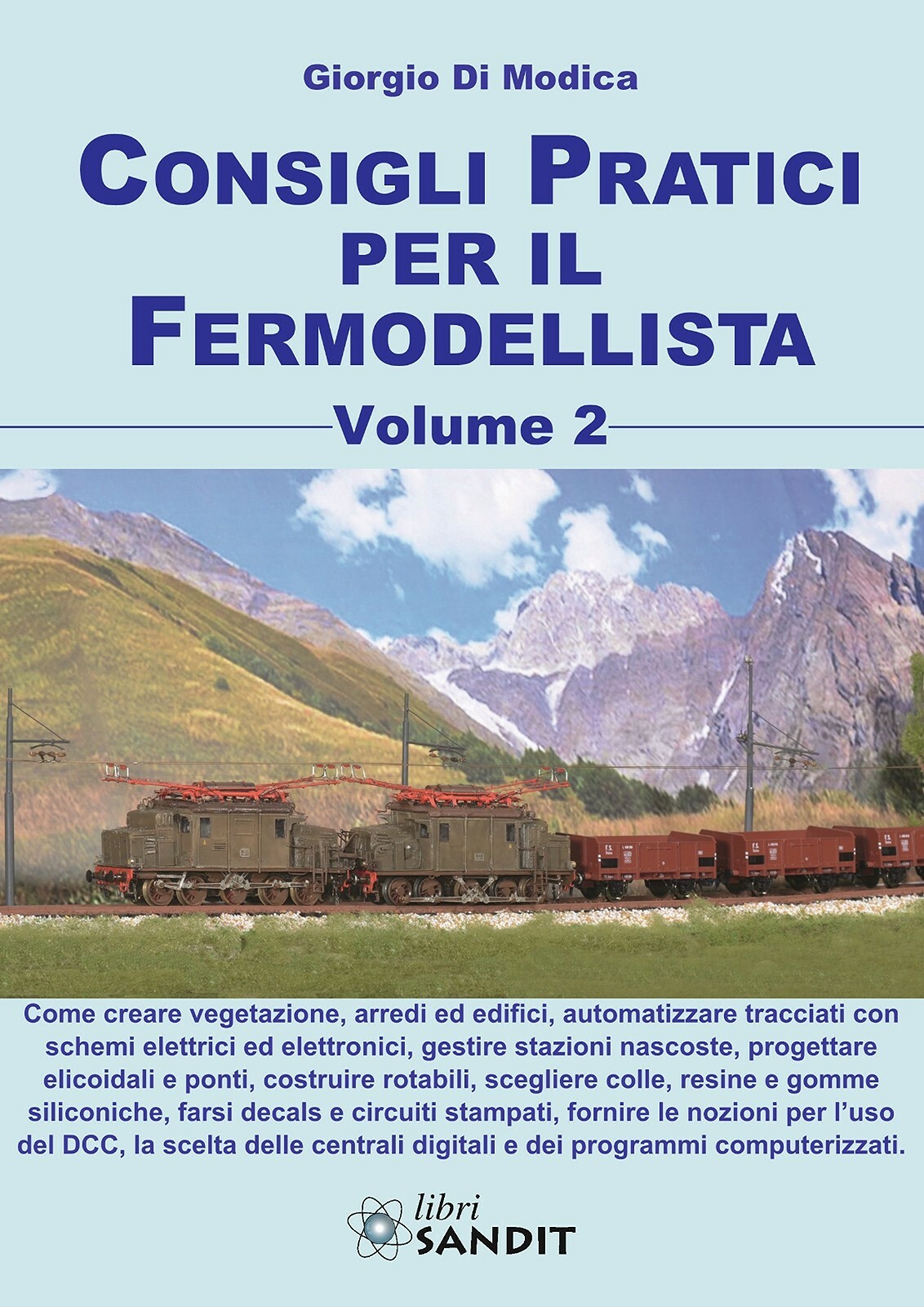 CONSIGLI PRATICI PER IL FERMODELLISTA . VOL. 2 -(trenini Lima Rivarossi )