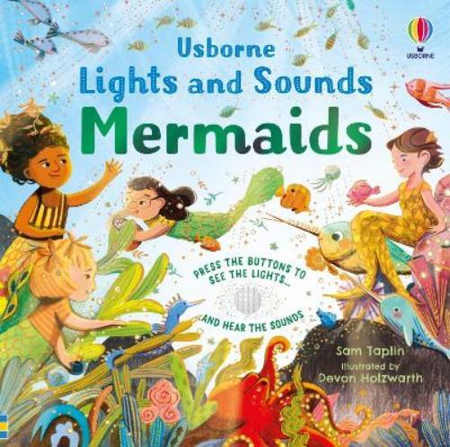 Sam Taplin Lights and Sounds Mermaids (Libro di cartone) Lights and Sounds Books