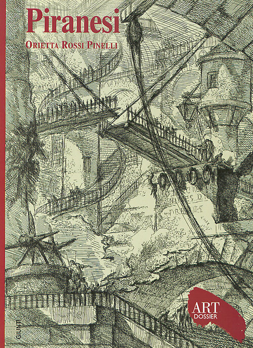 PIRANESI. EDIZ. ILLUSTRATA ROSSI PINELLI ORIETTA
