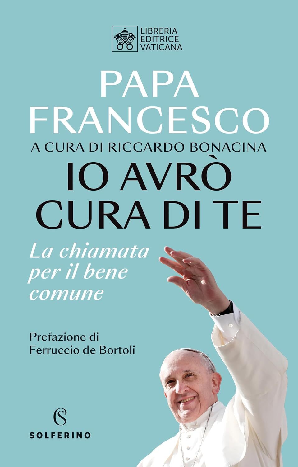 9788828212928 Io avrò cura di te - Francesco (Jorge Mario Bergoglio),Riccardo B