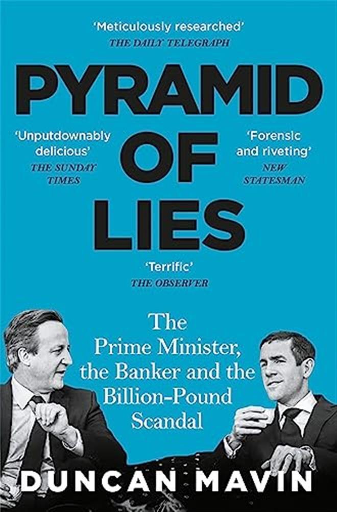 Pyramid of lies: the prime minister, the banker and the billion-pound scan...