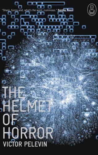 Victor Pelevin The Helmet Of Horror (Tascabile) Myths