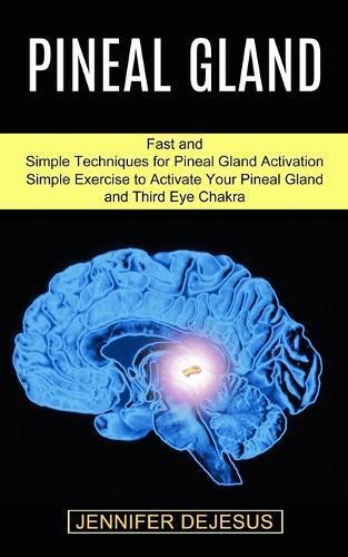 Jennifer DeJesus Pineal Gland (Tascabile)