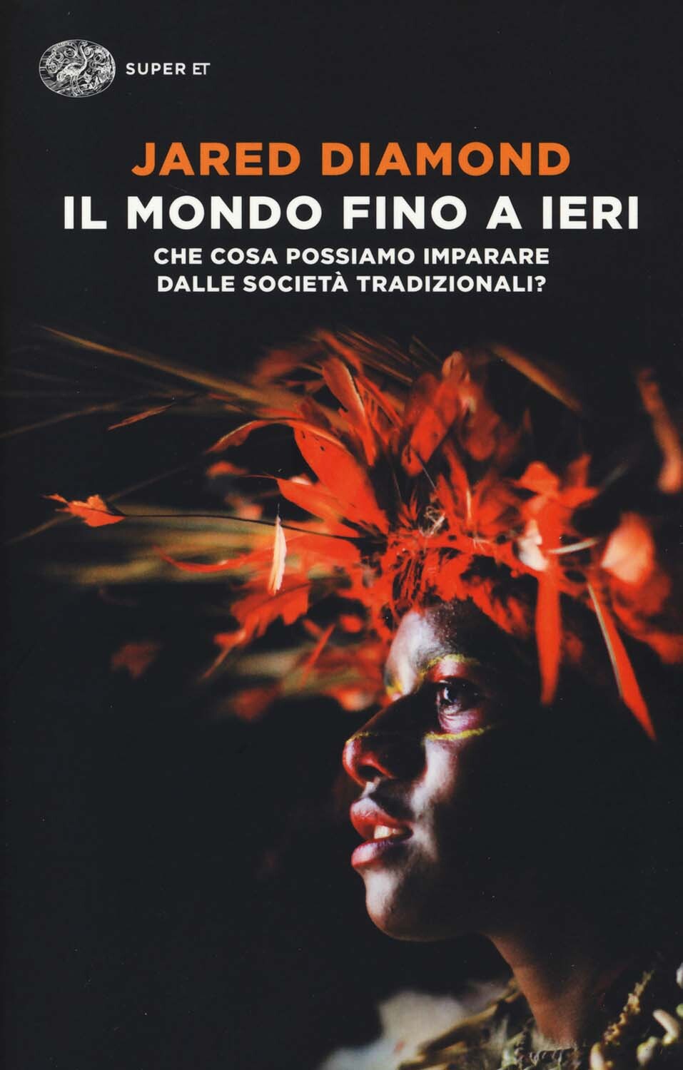 Libri Jared Diamond - Il Mondo Fino A Ieri. Che Cosa Possiamo Imparare Dalle Soc