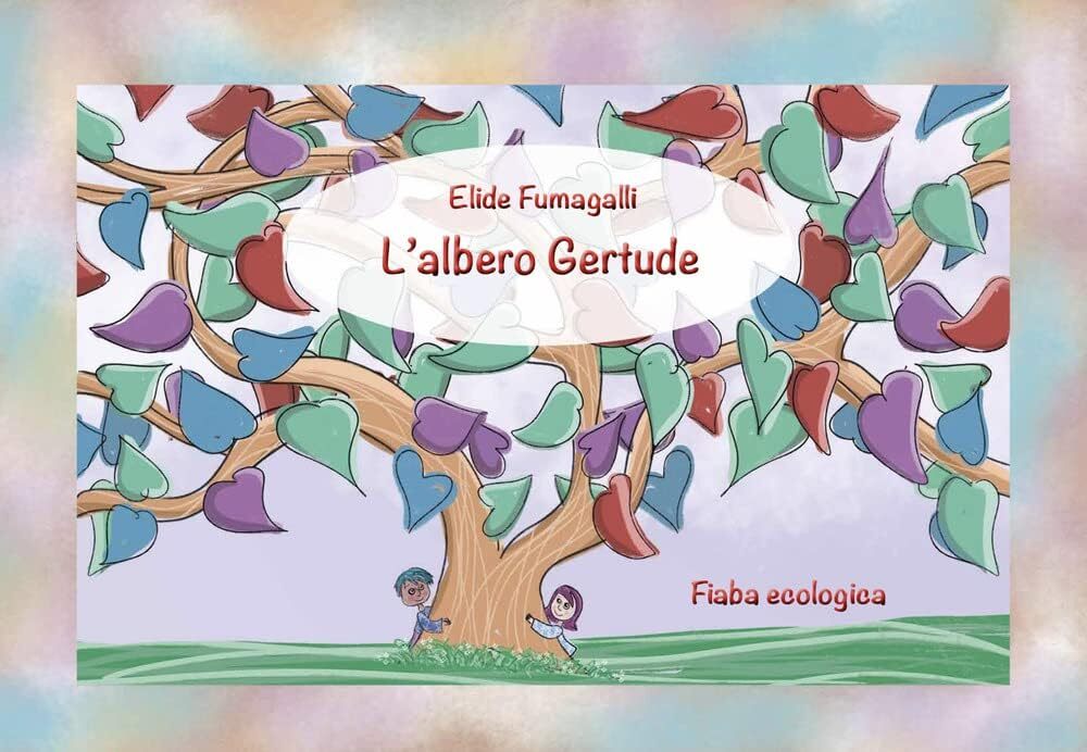 Libri Elide Fumagalli - L' Albero Gertrude. Fiaba Ecologica. Schede Per Kamishib